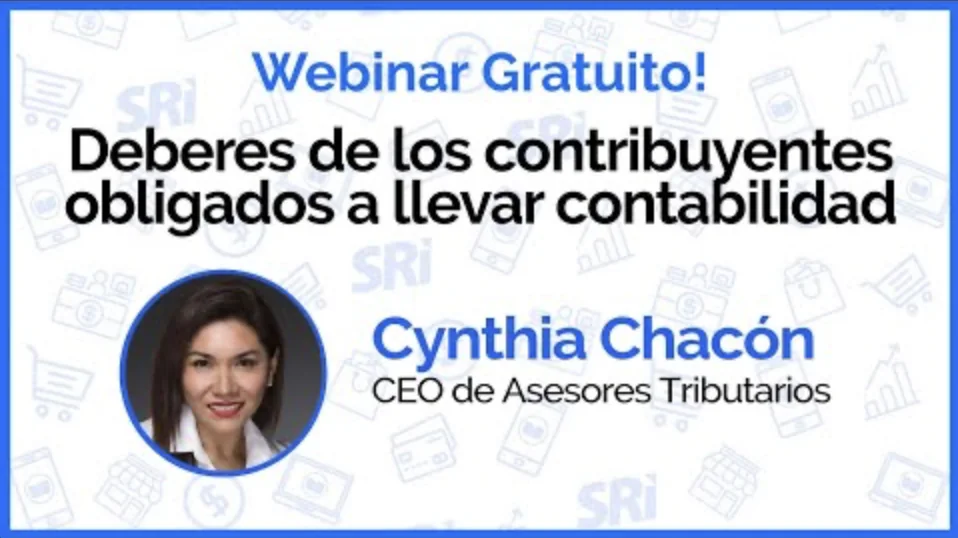 Portada del webinar de Contífico con Cynthia Chacón sobre los deberes de los contribuyentes obligados a llevar contabilidad